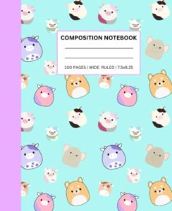 cute squish animals composition notebook | wide ruled notebook | 7.5 x 9.25 inches | 100 pages | for kids and teens
