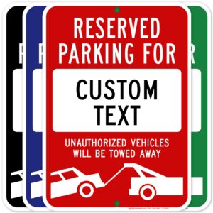 custom no parking sign, custom reserved parking signs for business, unauthorized vehicles will be towed away, 10x14 inches, rust free .040 aluminum, fade resistant, made in usa by my sign center (post holes)