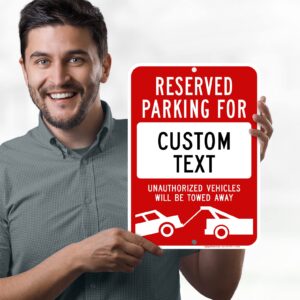 Custom No Parking Sign, Custom Reserved Parking Signs for Business, Unauthorized Vehicles Will Be Towed Away, 10x14 Inches, Rust Free .040 Aluminum, Fade Resistant, Made in USA by My Sign Center (Post Holes)