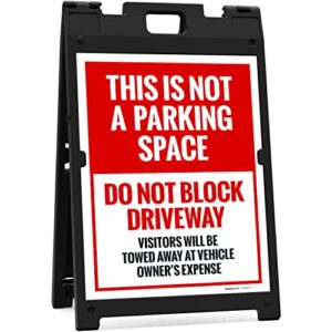this is not a parking space do not block driveway violators towed away sidewalk sign kit, 18x24 inches, with a frame stand, made in usa by sigo signs