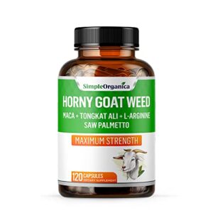 simple organica horny goat weed for men and women - 120 capsules, with maca root, tongkat ali, saw palmetto, l-arginine. energy, stamina, strength, endurance, joint health - non-gmo formula