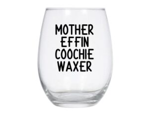 coochie waxer wine glass, funny esthetician gifts, esthetician appreciation gift, waxer gift, gift for her