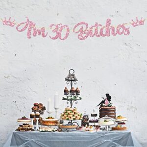 I'm 30 Bitches Banner Set, Sexy Girl Dirty 30 Cake Topper, Pink Glitter Happy 30th Birthday Cake Topper & Banner Party Decoration, 2Pcs