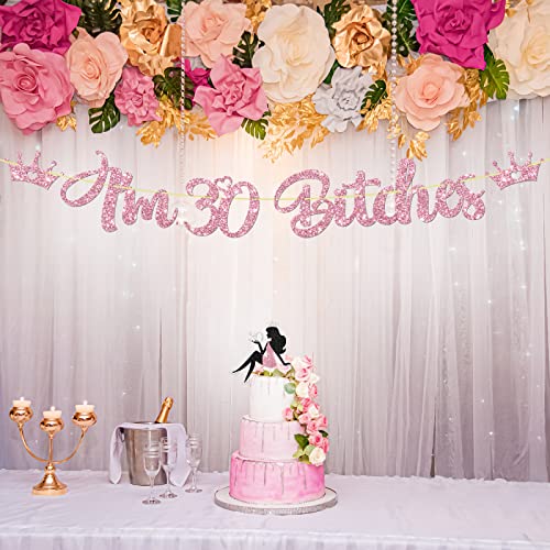 I'm 30 Bitches Banner Set, Sexy Girl Dirty 30 Cake Topper, Pink Glitter Happy 30th Birthday Cake Topper & Banner Party Decoration, 2Pcs