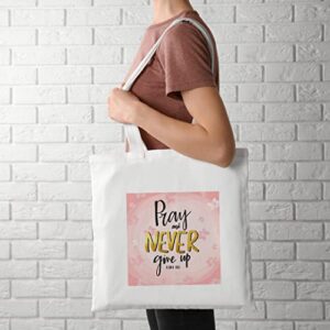 PRAY AND NEVER GIVEUP DESIGN, Reusable Tote Bag, Lightweight Grocery Shopping Cloth Bag, 13” x 14” with 20” Handles