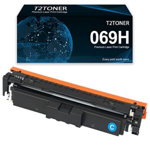t2toner 069h high yield cyan toner cartridge replacement for canon 069 toner compatible for canon imageclass lbp673cdn lbp673cdw lbp674cx mf752cdw mf756cx printer