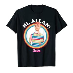 Barbie The Movie - Hi Allan T-Shirt