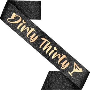 partyforever 30th birthday dirty thirty sash black glitter 32 inch long with rose gold letters dirty 30 birthday decorations sash