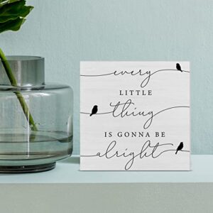 Every Little Thing is Gonna Be Alright Birds Wooden Box Sign Farmhouse Wood Box Sign Spring Art Blocks Desk Shelf Tabletop Home Decor 5 X 5 Inch