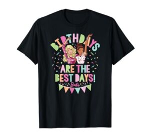 barbie - birthdays are the best days t-shirt