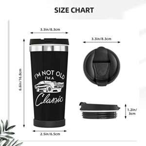 I'm not old I'm Classic Insulated Mug, 13.5 Oz With Lid Vacuum Stainless Steel Coffee Mug, For Travel Office School Camping