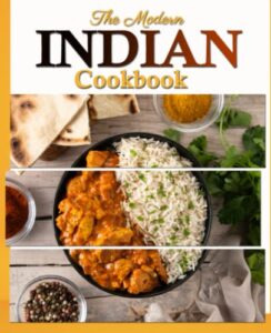 the modern indian cookbook: the essential easy indian food cookbook