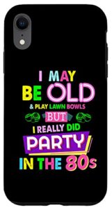 iphone xr lawn bowls outfit idea for women & funny 80s lawn bowling case