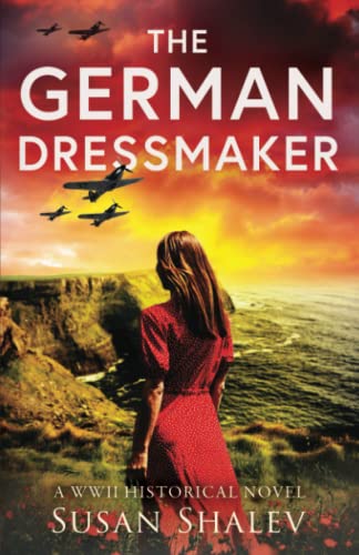 The German Dressmaker: A WWII Historical Novel