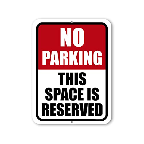 Honey Dew Gifts, No Parking This Space is Reserved, 9 inch by 12 inch, Made in USA, Metal Sign Post, Yard Signs, Yard Décor, Lawn Signs, Warning Signs, No Parking Signs, Reserved Signs