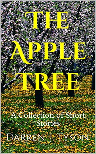 The Apple Tree: A Collection of Short Stories