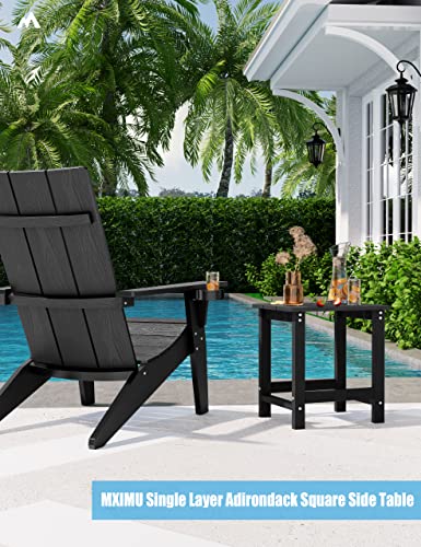 MXIMU Outside Adirondack Square Side Table, Weather Resistant Patio Table, Outdoor End Tables for Backyard, Pool, Indoor Companion, Front Porch (Single Layer, Black)