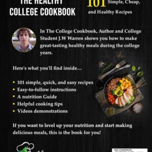 The College Cookbook: 101 Simple, Cheap and Healthy Recipes with QR Code Video Demonstrations