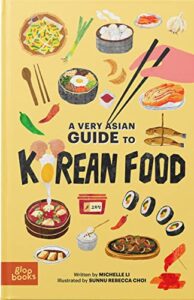 a very asian guide to korean food