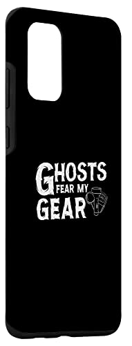 Galaxy S20+ Paranormal Investigator Ghosts Fear My Gear Ghost Hunting Case