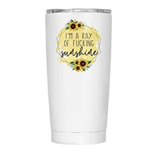 I'm Just a Ray of F*cking Sunshine Travel Coffee Cup with Lid - 20 oz Insulated Stainless Steel Tumbler with Lid - Curse Word Gifts for Friend - Printed Design on Both Sides