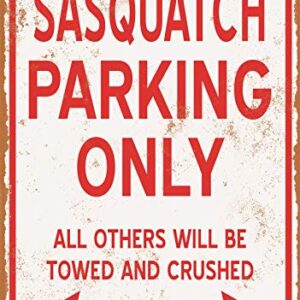 RetroRust 7 x 10 METAL SIGN - SASQUATCH PARKING ONLY - Vintage Rusty Look