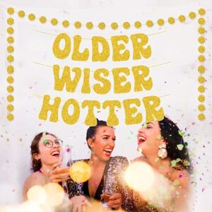 Older Wiser Hotter Glitter Banner - Gold | Fun Birthday Party Decorations, 30th Birthday Decor, HBD, Gag Gift, Photobooth Backdrop (gold)