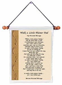 walk a little plainer, dad - personalized wall hanging