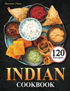 indian cookbook: discover the vibrant flavors of authentic indian cuisine with traditional recipes and modern twists