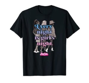 barbie the movie - every night is girls night t-shirt