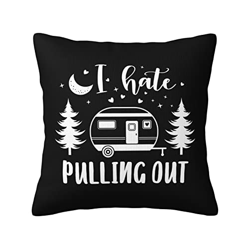 DEBLETEOMH Camper RV Must Haves Pillow Covers Camper Decor Rv Dinette Cushion Covers Camper Gifts Camper Decorations for Inside Glamping Accessories I Hate Pulling Out Pillow Covers 18x18 Inch