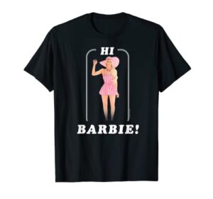 barbie the movie: hi barbie! t-shirt