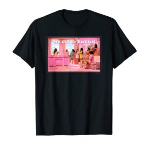 Barbie The Movie: We Did It Barbies! T-Shirt