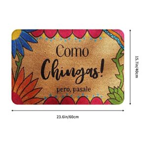 Bathroom Doormat Como Chingas! Pero pasale - Funny Spanish Doormat，Doormat Kitchen Door Mat Bedroom Carpet Porch Rugs 16 * 24in