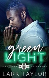 green light: mm friends to lovers rockstar romance (caffeine daydreams book 2)