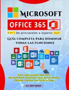 microsoft office 365: de principiante a experto: guía completa para dominar todas las funciones: todo lo que necesitas saber sobre: "ms word, ... onenote, onedrive y teams (spanish edition)