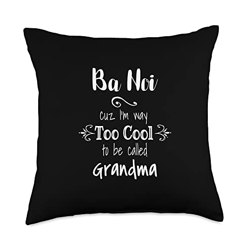 Unique Christmas Birthday Mother's Day Gifts Shop Too Cool Ba NOI Vietnam Vietnamese Grandma Throw Pillow, 18x18, Multicolor