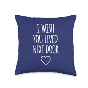 best friend bestie valentine next door i wish you lived next door friendship throw pillow, 16x16, multicolor