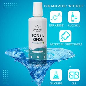 Everest Mouth Wash & Tonsil Stone Remover – Natural Mouthwash or Oral Rinse Liquid to Help Soothe Tonsils, Fight Bad Breath, & Relieve Dry Mouth – Paraben & Alcohol Free Treatment, Spearmint