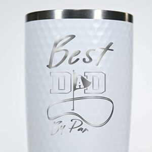 Mato & Hash 20oz Dimpled Tumbler Custom Golf Tumbler For Dad or Grandpa (Best Dad By Par)