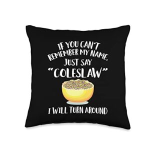 cool coleslaw humor quote apparel merch-funny coleslaws lover design throw pillow, 16x16, multicolor