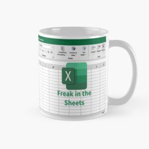 Freak In The Sheets Excel Spreadsheet Mug, Funny Spreadsheet Excel Mug, Gifts For Women Men, Accountant Mug, Christmas Birthday Cup 11 Oz White