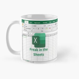 Freak In The Sheets Excel Spreadsheet Mug, Funny Spreadsheet Excel Mug, Gifts For Women Men, Accountant Mug, Christmas Birthday Cup 11 Oz White