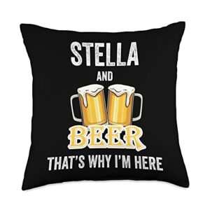 stella and beer that's why i'm here throw pillow