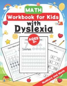 math workbook for kids with dyslexia: handwriting practice book for preschoolers, teach your child to write numbers, simple math exercises for dyslexic