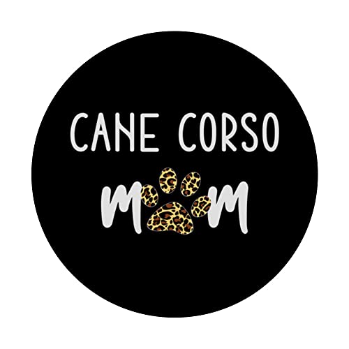 Cane Corso Mom Funny Cane Corso Dog Lovers Gift Mom Womens PopSockets Swappable PopGrip