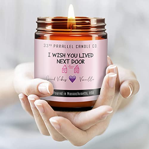 I Wish You Lived Next Door Candle | Best Friend - Gifts for Women is a Best Friend Candle | Friendship Gifts for Women Friends, Funny Friend Candle for Birthday Gift | Hand Crafted USA | Soy 9oz