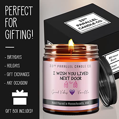 I Wish You Lived Next Door Candle | Best Friend - Gifts for Women is a Best Friend Candle | Friendship Gifts for Women Friends, Funny Friend Candle for Birthday Gift | Hand Crafted USA | Soy 9oz