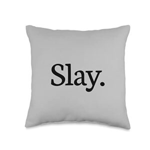 slay motivation women's girl you slay throw pillow