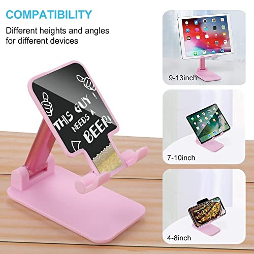 This Guy Need A Beer Cell Phone Stand Foldable Tablet Holder Adjustable Cradle Desktop Accessories for Desk